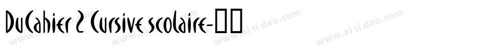 DuCahier 2 Cursive scolaire字体转换